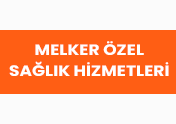 Melker Özel Sağlık Hizmetleri